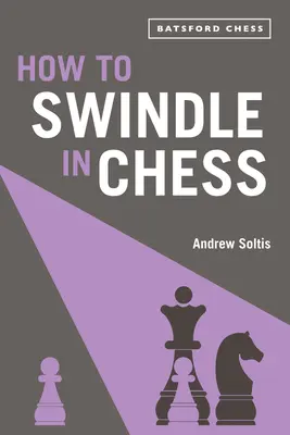 Cómo estafar en ajedrez - How to Swindle in Chess