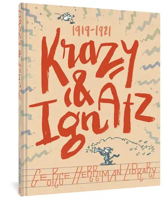 Biblioteca George Herriman: Krazy & Ignatz 1919-1921 - The George Herriman Library: Krazy & Ignatz 1919-1921