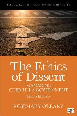 La ética de la disidencia: La gestión del gobierno de guerrilla - The Ethics of Dissent: Managing Guerrilla Government