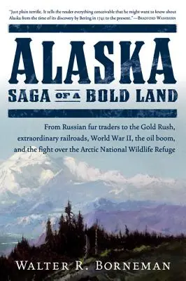 Alaska: Saga de una tierra audaz - Alaska: Saga of a Bold Land