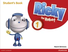 Ricky El Robot 1 Libro del Alumno - Ricky The Robot 1 Students Book