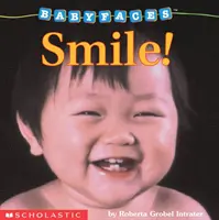 ¡Sonríe! (Libro de cartón de caras de bebé), 2: ¡Sonríe! - Smile! (Baby Faces Board Book), 2: Smile!