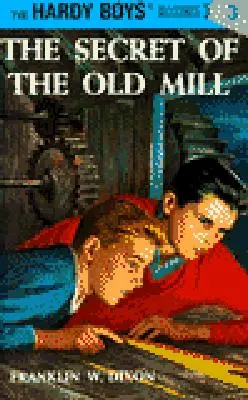 Hardy Boys 03: El Secreto del Viejo Molino - Hardy Boys 03: The Secret of the Old Mill