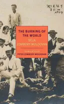 La quema del mundo: Memorias de 1914 - The Burning of the World: A Memoir of 1914