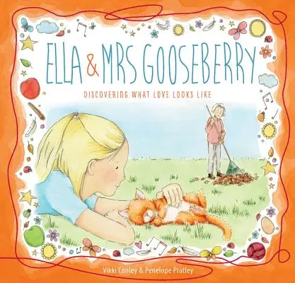 Ella y la señora Gooseberry: Descubrir cómo es el amor - Ella and Mrs Gooseberry: Discovering What Love Looks Like