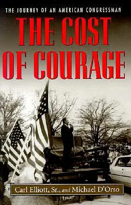 El coste del valor: El viaje de un congresista estadounidense - The Cost of Courage: The Journey of an American Congressman