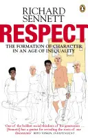 Respeto - La formación del carácter en la era de la desigualdad - Respect - The Formation of Character in an Age of Inequality