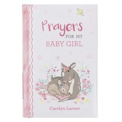 Libro de regalo Oraciones para mi niña - Gift Book Prayers for My Baby Girl