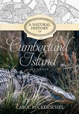 Historia natural de la isla de Cumberland, Georgia - A Natural History of Cumberland Island, Georgia