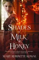 Sombras de leche y miel - Shades of Milk and Honey