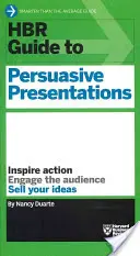 Guía HBR para presentaciones persuasivas (Serie de guías HBR) - HBR Guide to Persuasive Presentations (HBR Guide Series)