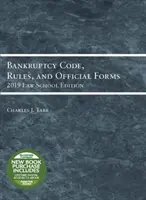 Código de quiebras, normas y formularios oficiales, edición de la facultad de derecho 2019 - Bankruptcy Code, Rules, and Official Forms, 2019 Law School Edition