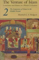 La aventura del Islam, volumen 2: La expansión del Islam en la Edad Media - The Venture of Islam, Volume 2: The Expansion of Islam in the Middle Periods