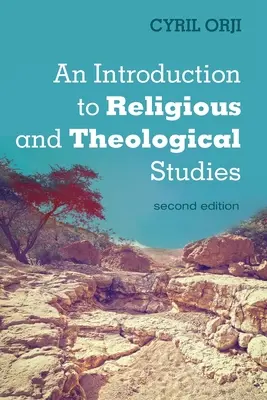 Introducción a los estudios religiosos y teológicos, segunda edición - An Introduction to Religious and Theological Studies, Second Edition