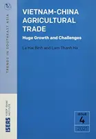 Comercio agrícola entre Vietnam y China: enorme crecimiento y desafíos - Vietnam-China Agricultural Trade - Huge Growth and Challenges