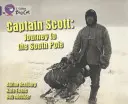 Capitán Scott: Viaje al Polo Sur - Captain Scott: Journey to the South Pole