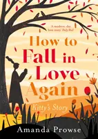 Cómo volver a enamorarse: La historia de Kitty - How to Fall in Love Again: Kitty's Story