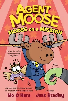 Agente Alce Moose on a Mission - Agent Moose: Moose on a Mission