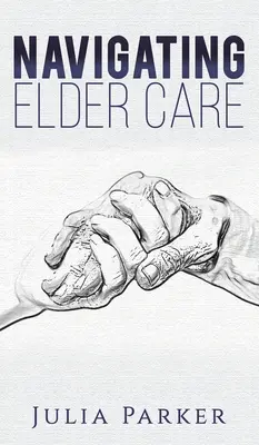 El cuidado de los mayores - Navigating Elder Care