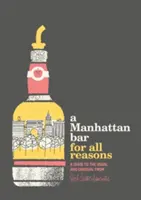 Un bar de Manhattan para todos los gustos - A Manhattan Bar for All Reasons