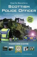 How to Become a Scottish Police Officer - La guía ULTIMA para superar el proceso de selección de la Policía de Escocia. - How to Become a Scottish Police Officer - The ULTIMATE insider's guide to passing the Police Scotland selection process.