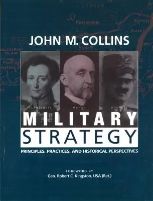 Estrategia militar: Principios, prácticas y perspectivas históricas - Military Strategy: Principles, Practices, and Historical Perspectives