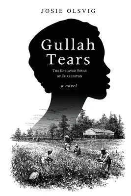 Gullah Tears: Las almas esclavizadas de Charleston - Gullah Tears: The Enslaved Souls of Charleston