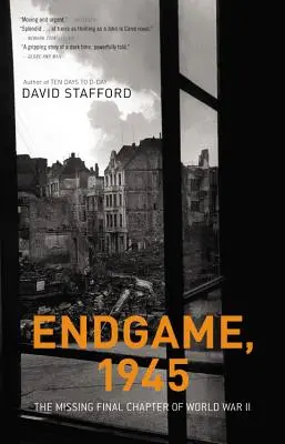 Endgame, 1945: El capítulo final perdido de la Segunda Guerra Mundial - Endgame, 1945: The Missing Final Chapter of World War II