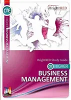 CfE Higher Business Management Guía de estudio - CfE Higher Business Management Study Guide