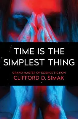 El tiempo es lo más sencillo - Time Is the Simplest Thing