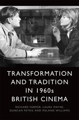 Transformación y tradición en el cine británico de los sesenta - Transformation and Tradition in 1960s British Cinema