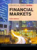 Guía de los mercados financieros del Financial Times - Guía de los mercados financieros del Financial Times - Financial Times Guide to the Financial Markets - Financial Times Guide to the Financial Markets