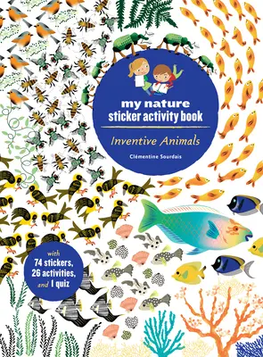 Animales Inventivos: Mi naturaleza Libro de actividades con pegatinas - Inventive Animals: My Nature Sticker Activity Book