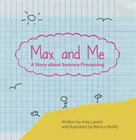 Max y yo - Un cuento sobre el procesamiento sensorial - Max and Me - A Story About Sensory Processing