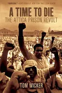 Un momento para morir: la revuelta de la cárcel de Attica - A Time to Die: The Attica Prison Revolt