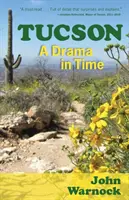 Tucson: Un drama en el tiempo - Tucson: A Drama in Time