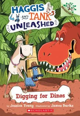 Buscando Dinos: Un libro de ramas (Haggis y Tank Unleashed #2), 2 - Digging for Dinos: A Branches Book (Haggis and Tank Unleashed #2), 2