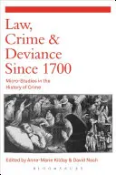 Derecho, delincuencia y desviación desde 1700: Microestudios de historia del delito - Law, Crime and Deviance Since 1700: Micro-Studies in the History of Crime