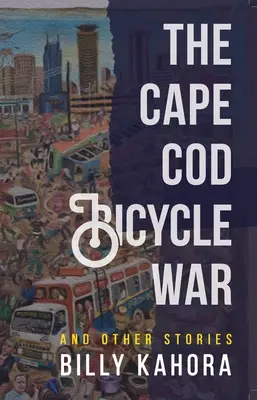 La guerra de las bicicletas de Cape Cod: y otras historias - The Cape Cod Bicycle War: And Other Stories