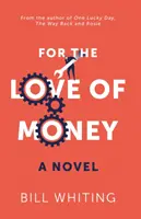 Por amor al dinero - For the Love of Money