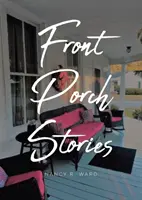 Historias del porche delantero - Front Porch Stories