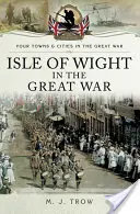 La isla de Wight en la Gran Guerra - Isle of Wight in the Great War