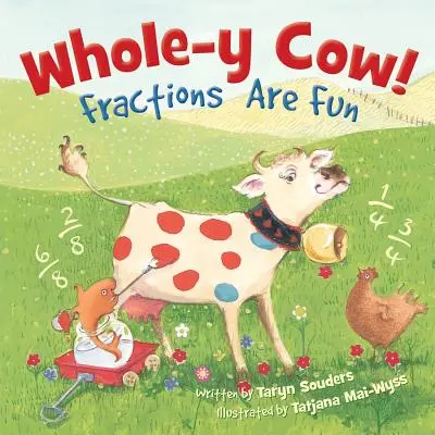 Vaca entera: Las fracciones son divertidas - Whole-y Cow: Fractions Are Fun