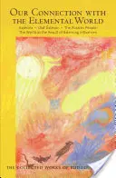 Nuestra conexión con el mundo elemental: Kalevala - Olaf steson - El pueblo ruso: El mundo como resultado de influencias equilibradas - Our Connection with the Elemental World: Kalevala - Olaf steson - The Russian People: The World as the Result of Balancing Influences