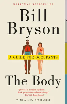 El cuerpo: Guía para ocupantes - The Body: A Guide for Occupants