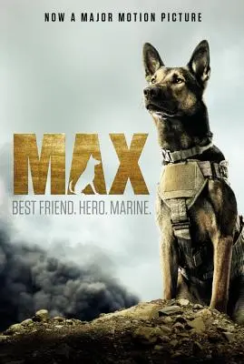 Max: Mejor amigo. Héroe. Marine. - Max: Best Friend. Hero. Marine.