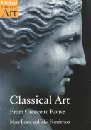 Arte clásico: De Grecia a Roma - Classical Art: From Greece to Rome