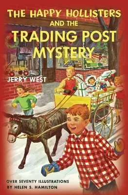 Los Hollister felices y el misterio del mercadillo - The Happy Hollisters and the Trading Post Mystery