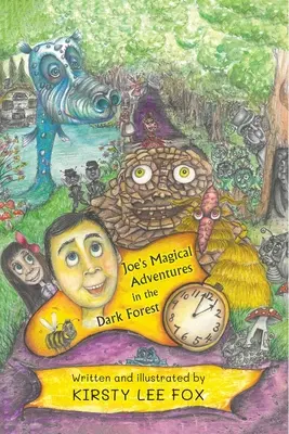 Las mágicas aventuras de Joe en el bosque oscuro - Joe's Magical Adventures in the Dark Forest