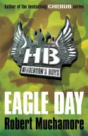 Henderson's Boys 2: El Día del Águila - Henderson's Boys 2: Eagle Day